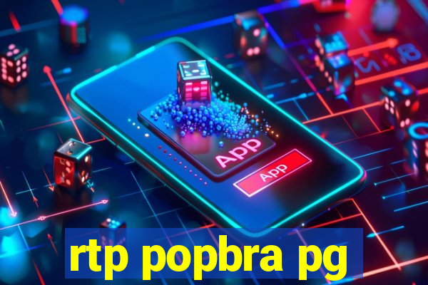 rtp popbra pg